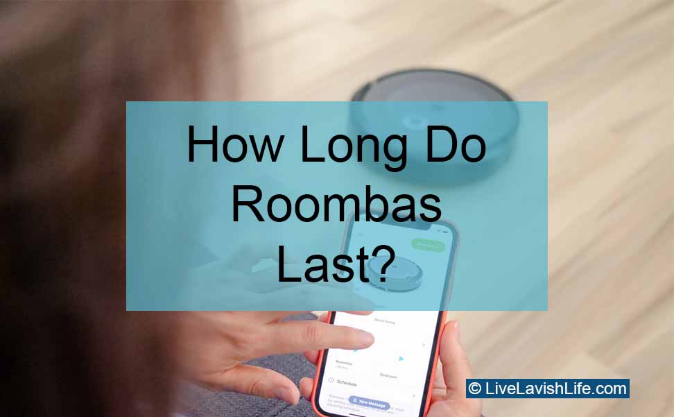 how long do roombas last?
