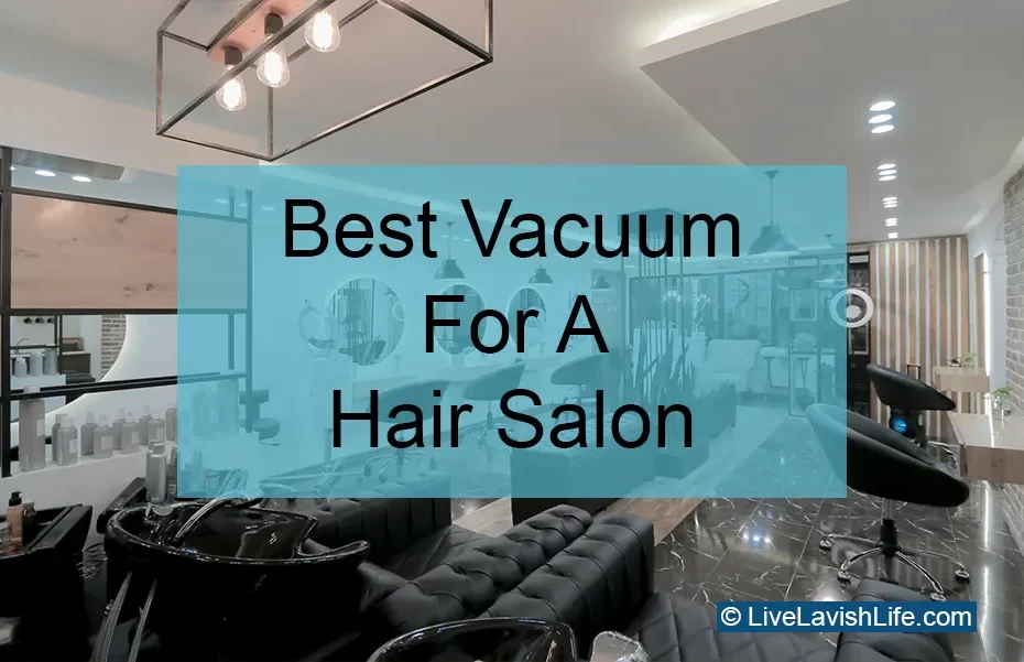 best vacuum for hair salon