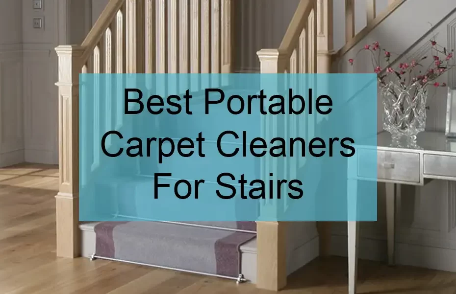 best portable carpet cleaner for stairs