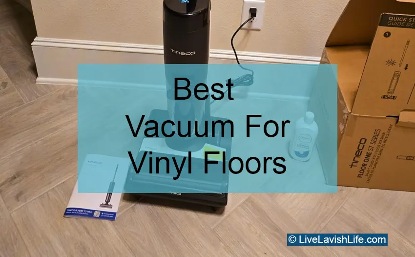 best vacuum for vinyl floors