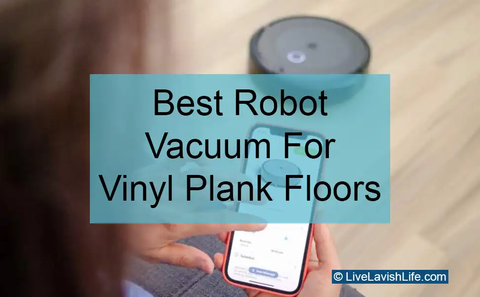 best robot vacuum for vinyl plank floors featured image project