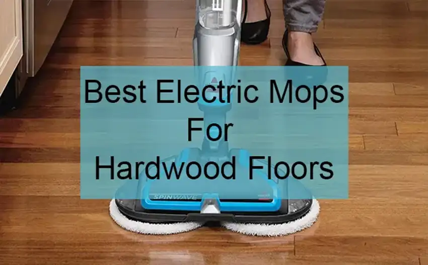 best electric mop for hardwood floors